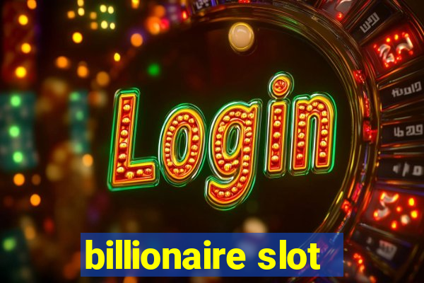 billionaire slot