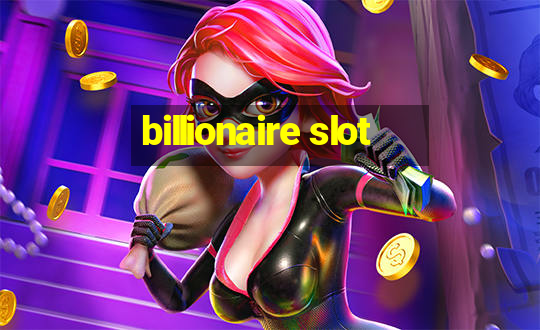 billionaire slot