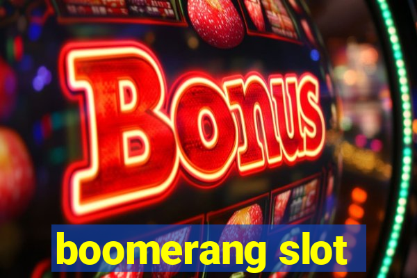 boomerang slot