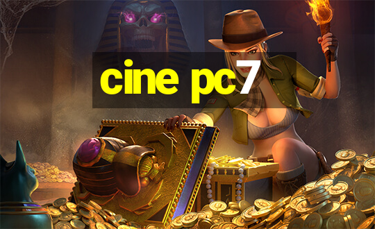 cine pc7