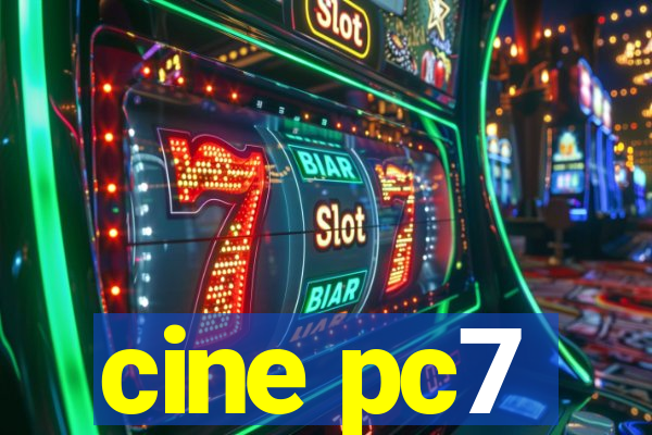 cine pc7