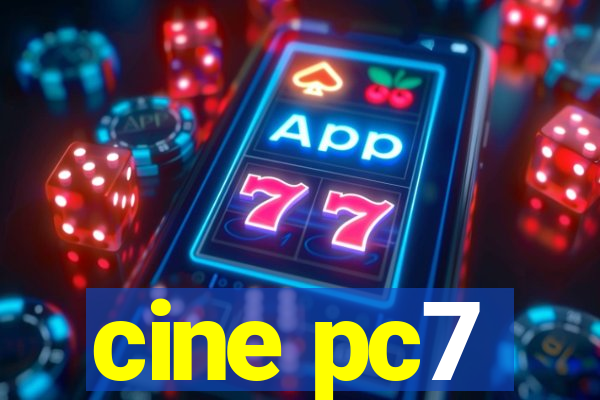 cine pc7