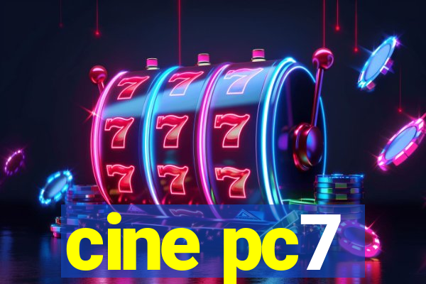 cine pc7