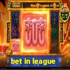 bet in league