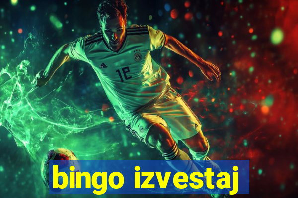 bingo izvestaj