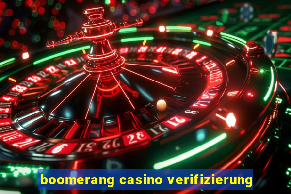 boomerang casino verifizierung