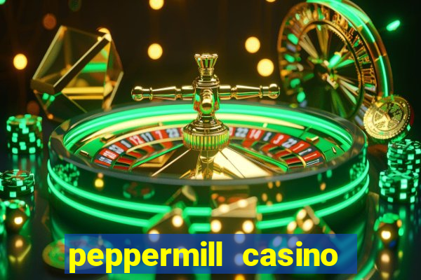 peppermill casino hotel reno