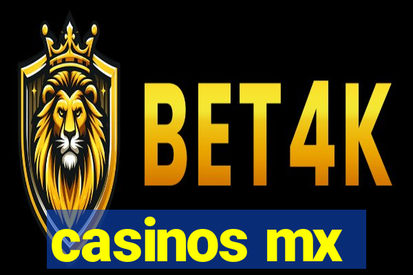 casinos mx