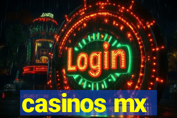 casinos mx