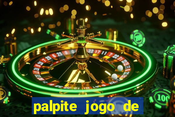 palpite jogo de futebol hoje