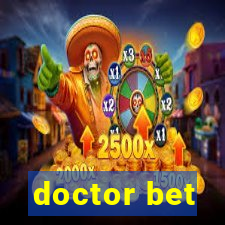 doctor bet