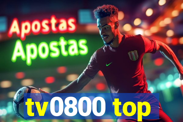 tv0800 top