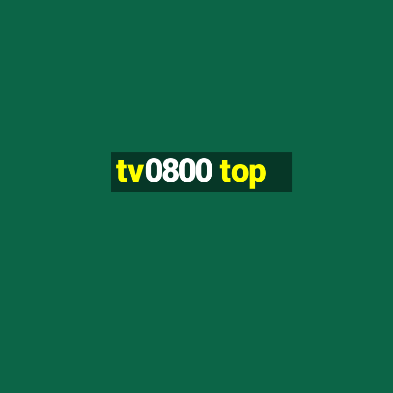 tv0800 top