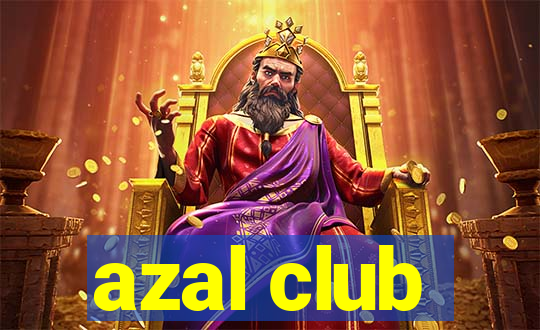 azal club