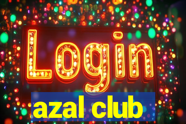 azal club