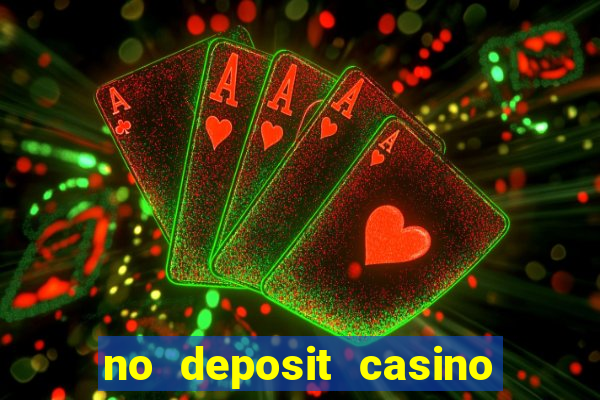 no deposit casino free spins