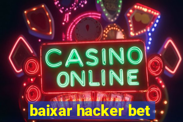 baixar hacker bet