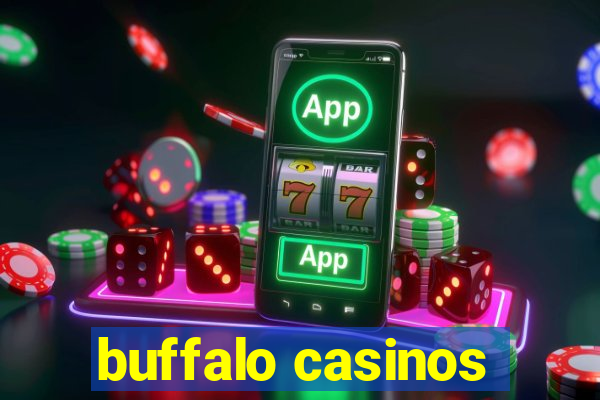 buffalo casinos