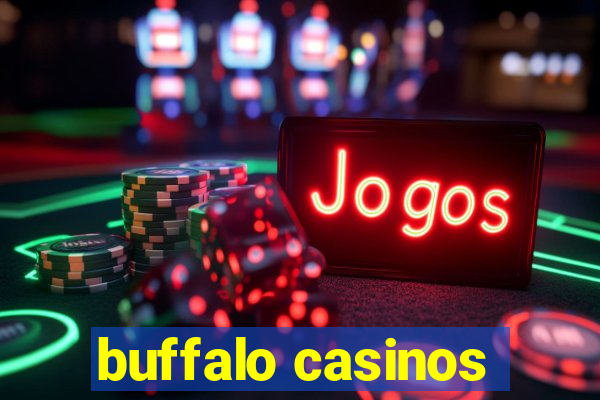 buffalo casinos