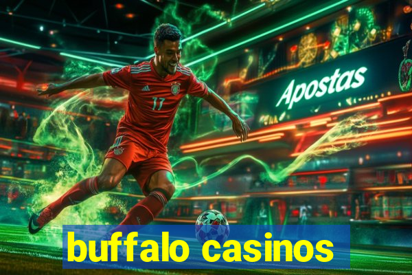 buffalo casinos