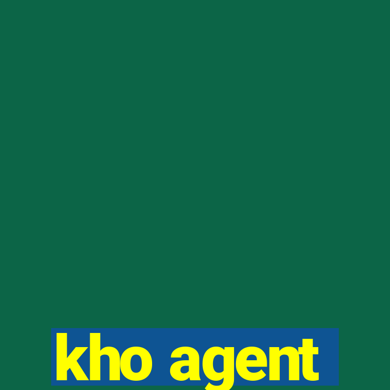 kho agent