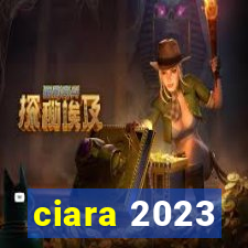 ciara 2023