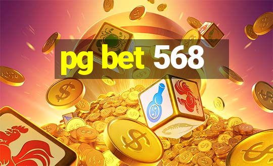 pg bet 568