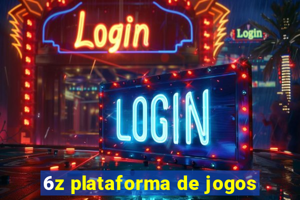 6z plataforma de jogos