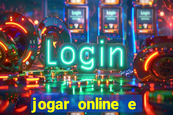 jogar online e ganhar dinheiro