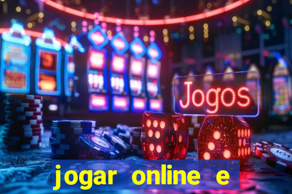 jogar online e ganhar dinheiro