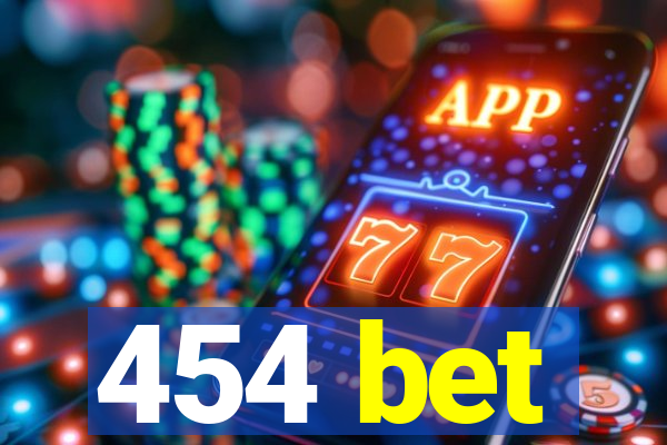 454 bet