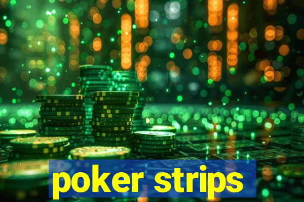 poker strips