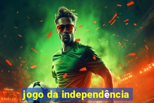 jogo da independência