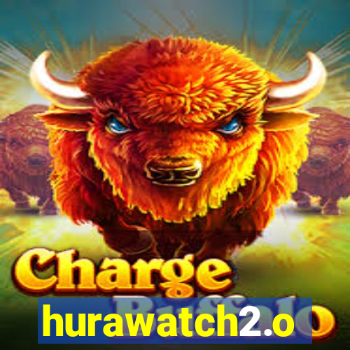 hurawatch2.o