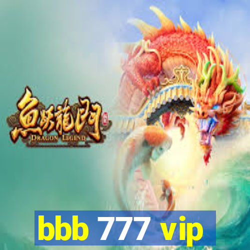 bbb 777 vip