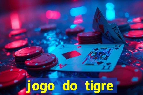 jogo do tigre aposta de 1 real