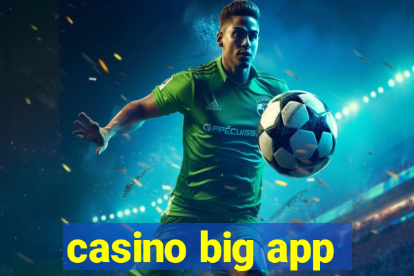 casino big app