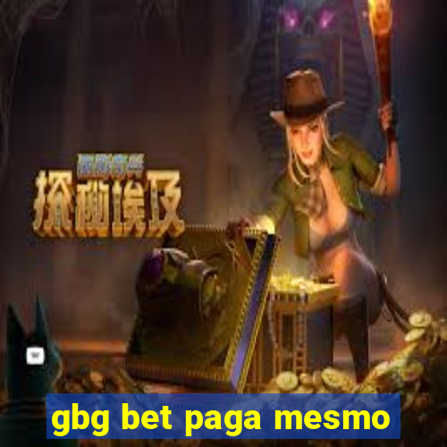 gbg bet paga mesmo