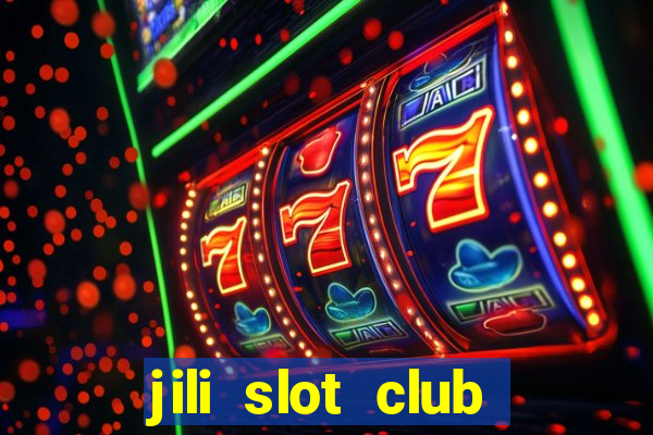 jili slot club jackpot 777