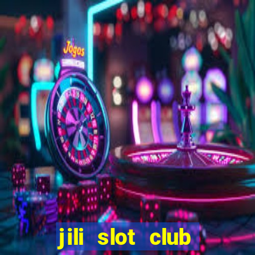 jili slot club jackpot 777