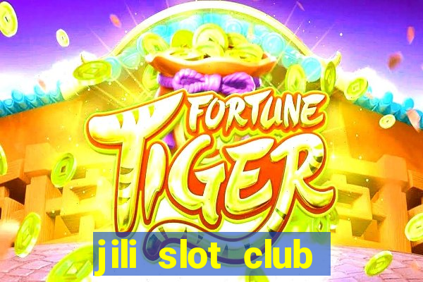 jili slot club jackpot 777