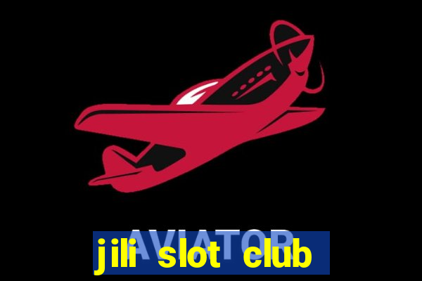 jili slot club jackpot 777