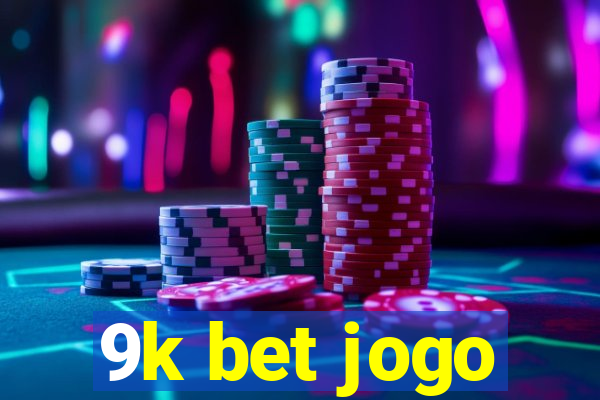 9k bet jogo