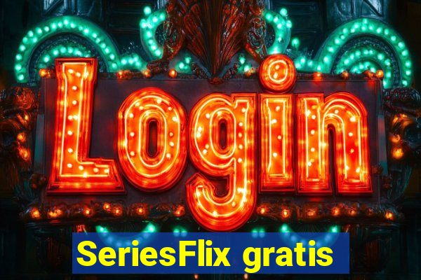 SeriesFlix gratis