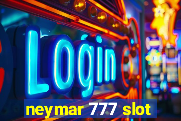 neymar 777 slot