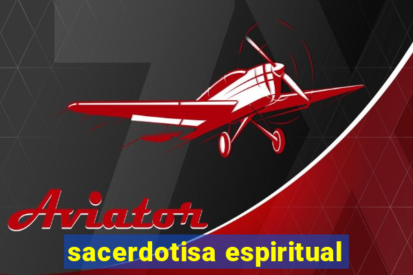 sacerdotisa espiritual