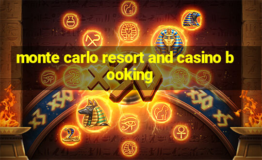 monte carlo resort and casino booking