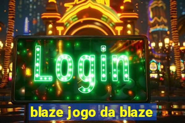 blaze jogo da blaze