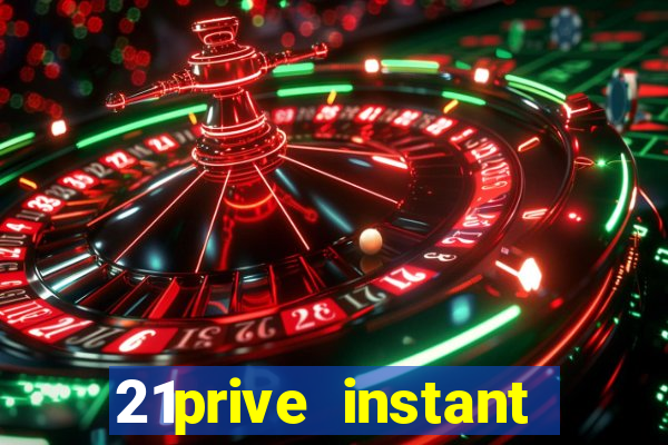 21prive instant play casino