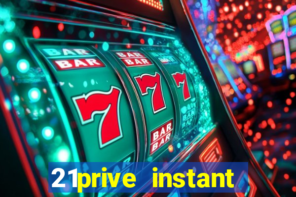 21prive instant play casino